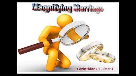 Magnifying Marriage Part 1 1 Corinthians 7 Youtube