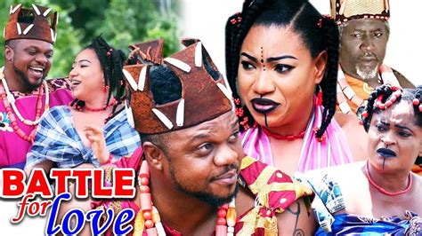Battle For Love New Movie Season 5and6 Ken Erics 2019 Latest Nigerian