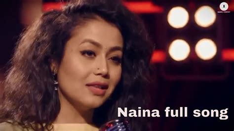 Naina Neha Kakkar Version Full Song Youtube