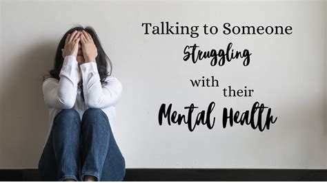 How To Talk To Someone Struggling With Mental Health Youtube
