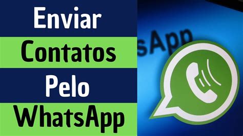 Como Enviar Um Contato Pelo Whatsapp Enviar Contatos Pelo Whatsapp