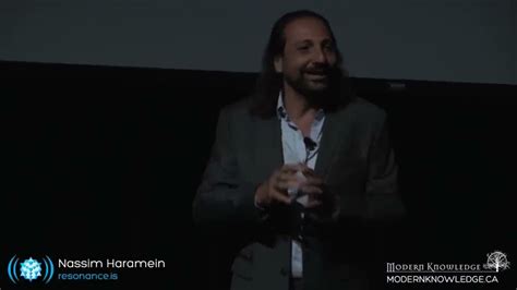 Nassim Haramein 2015 The Connected Universe Youtube