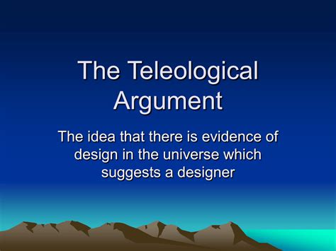 The Teleological Argument