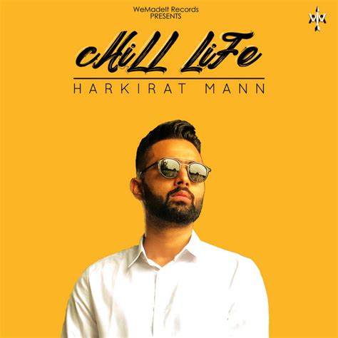 Chill Life Single By Harkirat Mann Spotify