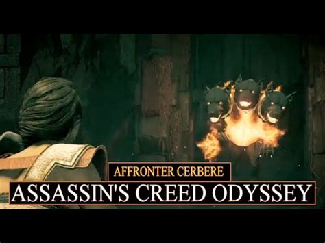 AFFRONTER CERBERE DLC Le tourment d Hadès Assassin s Creed Odyssey