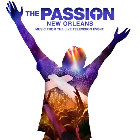 the passion live soundtrack available now capitol records