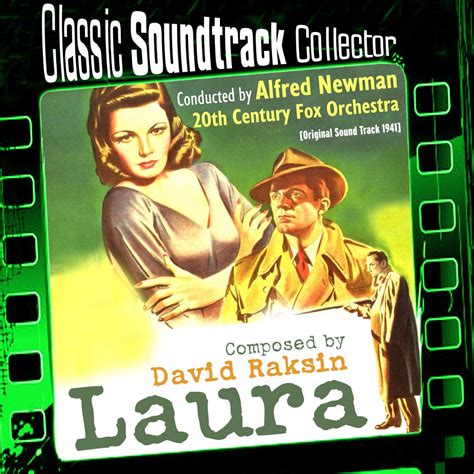 ‎laura Original Soundtrack 1944 By Alfred Newman And The 20th Century