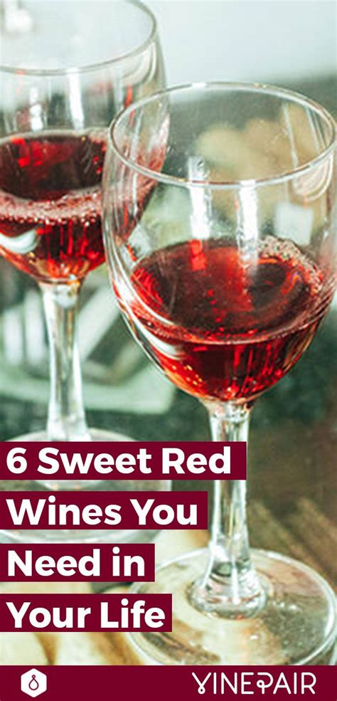 6 Of The Best Sweet Red Wine Types Sweet Red Wine Guide Sweet Red