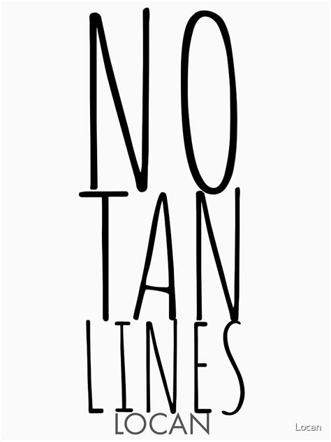 No Tan Lines T Shirt For Sale By Locan Redbubble Tan T Shirts