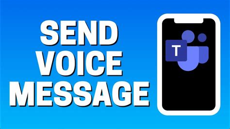 How To Send Voice Message In Microsoft Teams App Youtube