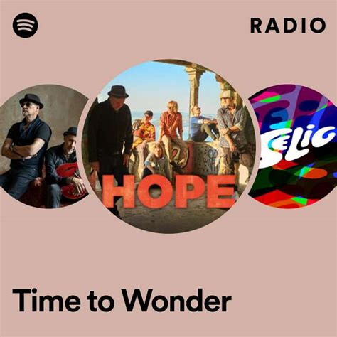 Time To Wonder Radio Playlist By Spotify Spotify