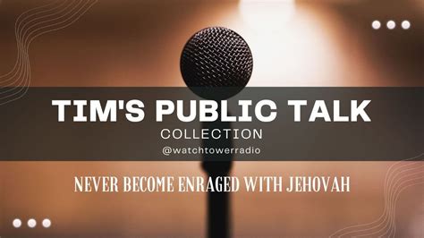 Jw Public Talk Never Become Enraged Against Jehovah Youtube