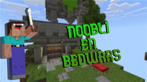 Un Noob En Bedwars Minecraft Youtube