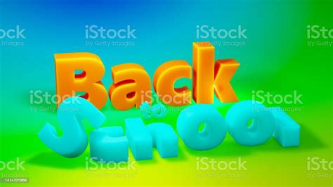 3d Words Back To School Multicolored Text Back To School On A Rainbow