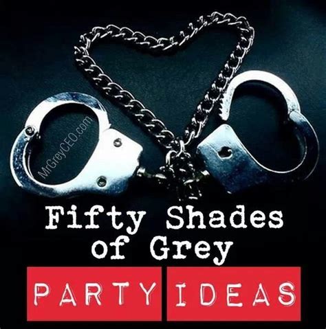 two handcuffs with the words fifty shades of grey party ideas