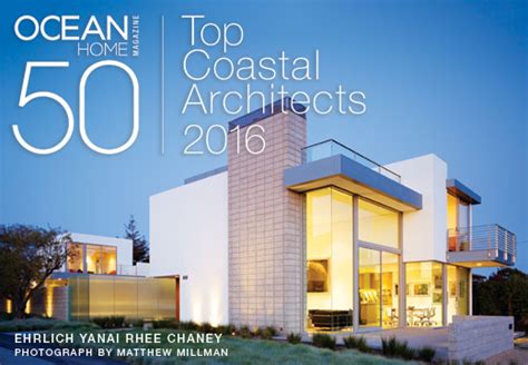 Ocean Home Magazine Unveils Its Top 50 Coastal Architects 2016 Ocean