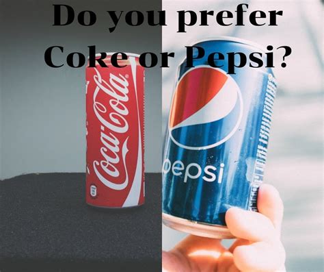🔥 Do People Prefer Coke Or Pepsi Pepsi Paradox Why People Prefer Coke
