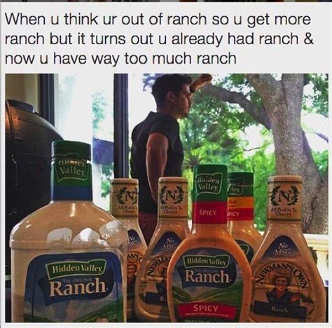 19 Things Only People Who Are Obsessed With Ranch Understand Funny Pictures You Funny Love