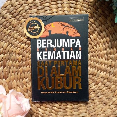 Buku Berjumpa Dengan Kematian Saat Pertama Di Alam Kubur Lazada Indonesia