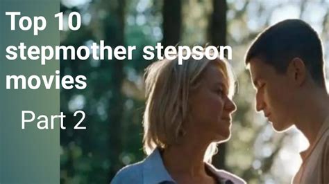 Top Stepmother Stepson Movies Best Stepmother Stepson Relationship