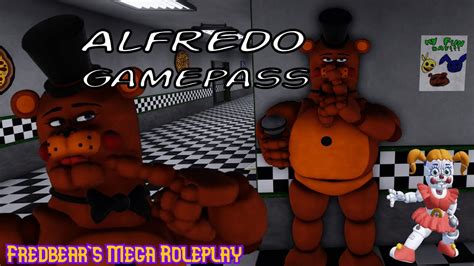 New Alfredo Gamepass Showcase Fredbear S Mega Roleplay Youtube