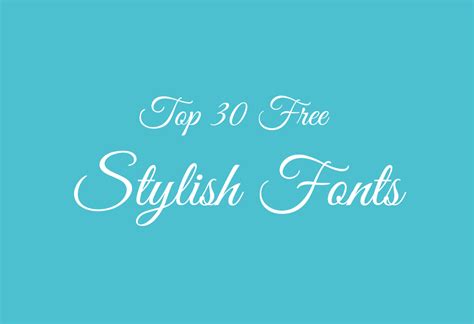 Cool Fonts Top 30 Free Stylish Fonts To Download