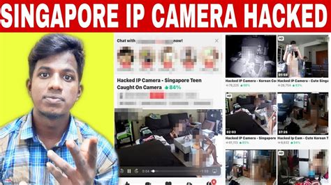 Singapore IP Camera s Hacked சஙகபபரல வடடல இரநத ஐப