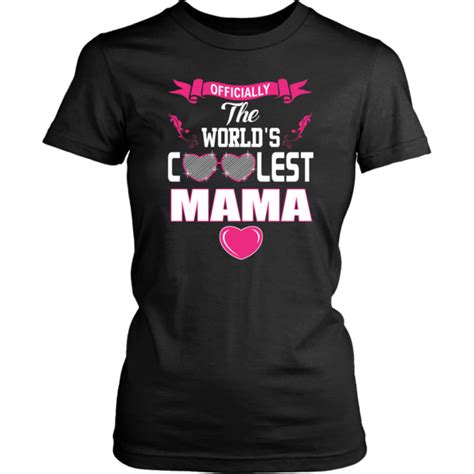 officially the world s coolest mama shirt mother shirt mother shirts