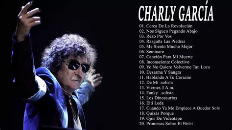 Charly García 25 Grandes Exitos Sus Mejores Canciones Sus Mejores
