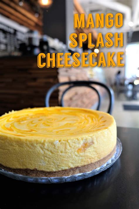 Our Latest Mouthwatering Feature Mango Splash Cheesecake Pairs