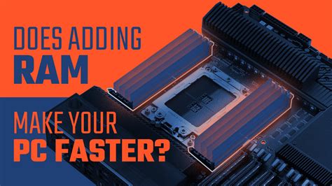 Does Adding More Ram Make Your Pc Faster