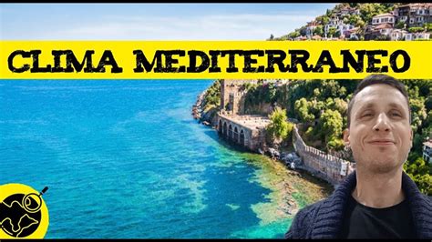 el clima mediterráneo 💧 youtube