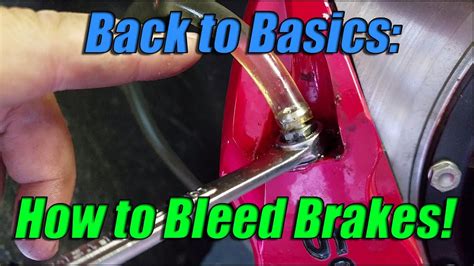 Back To Basics How To Bleed Brakes Youtube