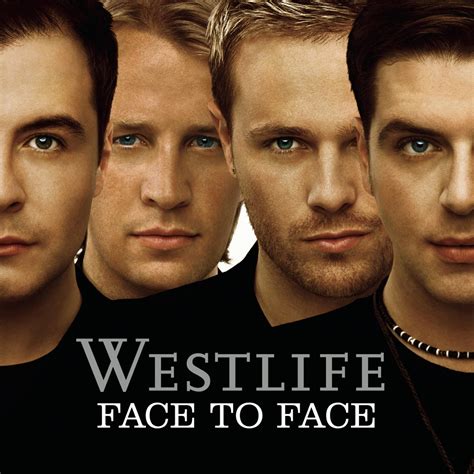 Face To Face》 Westlife的专辑 Apple Music