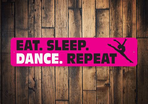 Eat Sleep Dance Sign Eat Sleep Repeat Eat Sleep Hobby Etsy Uk