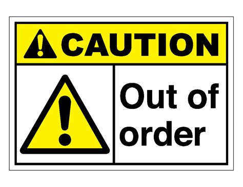 Caution Out Of Order Sign Veteran Safety Solutions