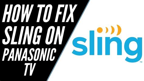 How To Fix Sling Tv On A Panasonic Smart Tv Youtube
