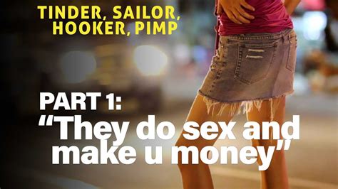 They Do Sex And Make U Money Tinder Sailor Hooker Pimp Part 1