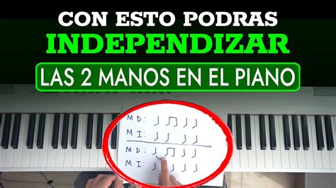 Cómo independizar las 2 manos en el piano YouTube