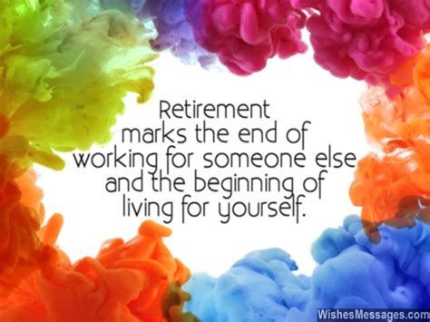 Moreover, neither do they want to be a burden to their families. Retirement Wishes for Colleagues: Quotes and Messages ...