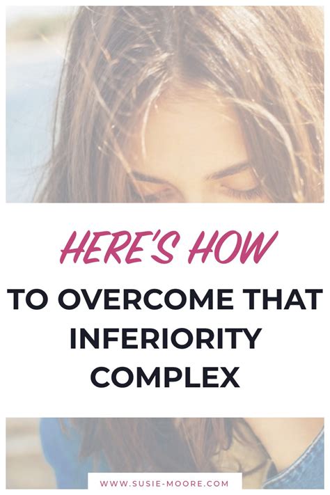 How To Overcome Inferiority Complex 10 Simple Tips Susie Moore