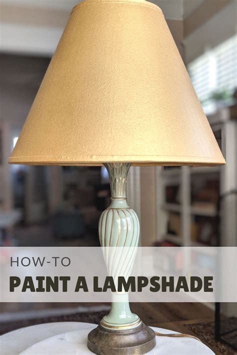 How To Paint A Lampshade Because Its Easy Quick And Makes Any 5