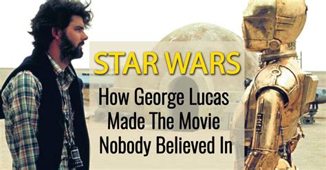Video Star Wars How George Lucas Made The Movie Nobody