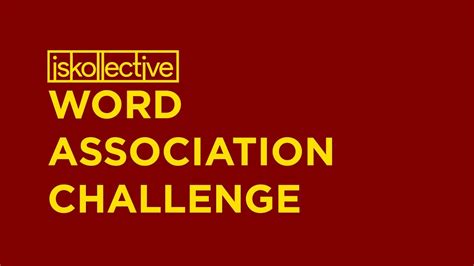 Iskollective Word Association Challenge Youtube