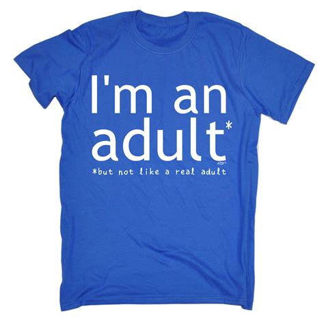 Funny T Shirt Im An Adult But Not Birthday Joke Tee T Novelty T Shirt Ebay