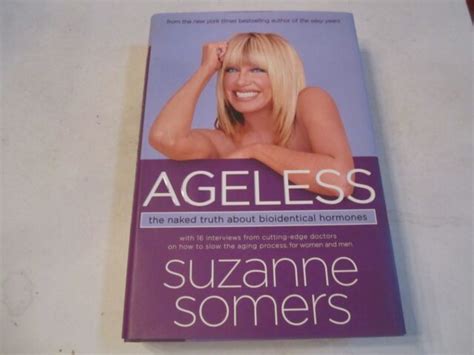 2006 Ageless Book By Suzanne Somers With Dust Cover Ebay