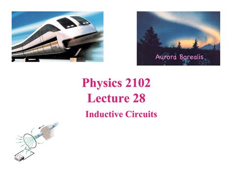 Inductive Circuits Lecture Slides Phys 2102 Docsity