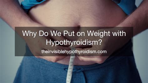 Why Do We Put On Weight With Hypothyroidism Thyroid Weight