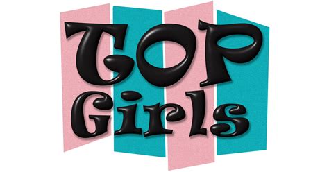 Top Girls By Caryl Churchill Visit Modesto