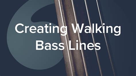 creating walking bass lines discover double bass